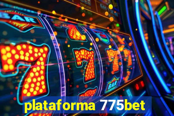 plataforma 775bet